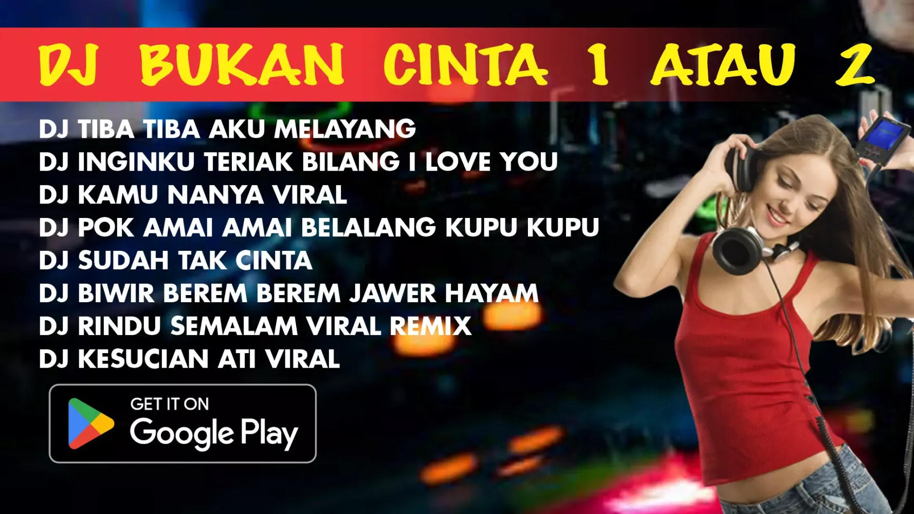 Dj Bukan Cinta 1 atau 2 Screenshots