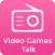 Video Games Talk