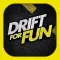 Drift For Fun