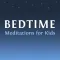 Bedtime Meditations For Kids by Christiane Kerr