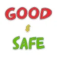 Good & Safe