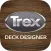 Trex Deck Designer App– Plan and create your Trex dream deck and outdoor living space!