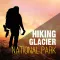 Hiking in Glacier National Park