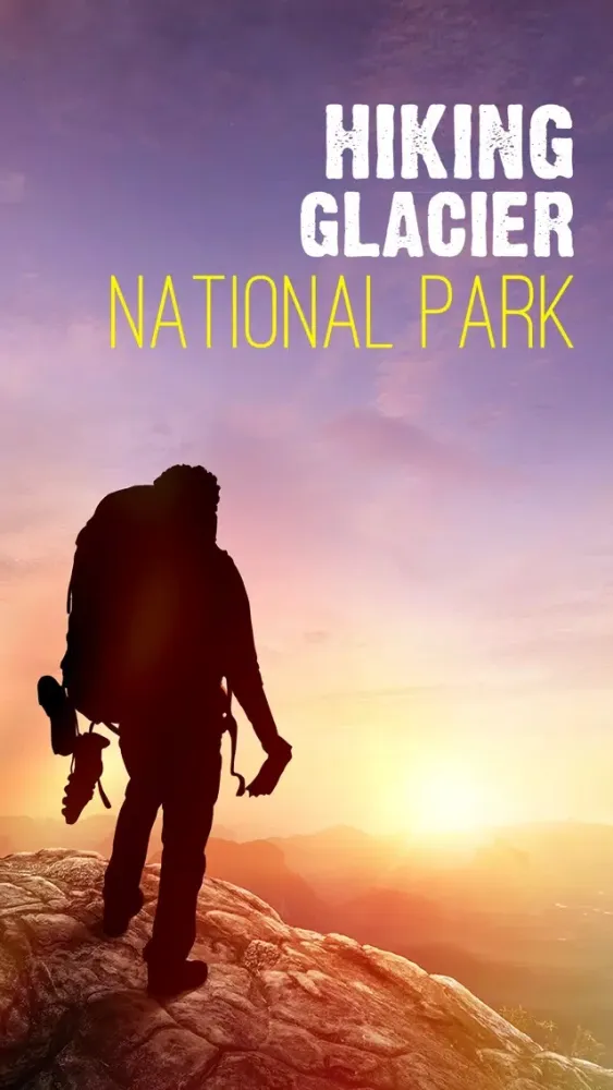 Hiking in Glacier National Park سکرین شاٹس