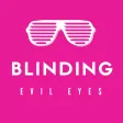Blinding Evil Eyes