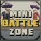 Mini Battle Zone