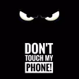 Don't Touch My Phone 4K Don't Touch My Phone 4K