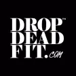 Drop Dead Fit Drop Dead Fit