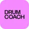 Drum Coach: Practice & Lessons