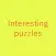 Interesting puzzles
