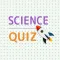 Science Quiz - Game