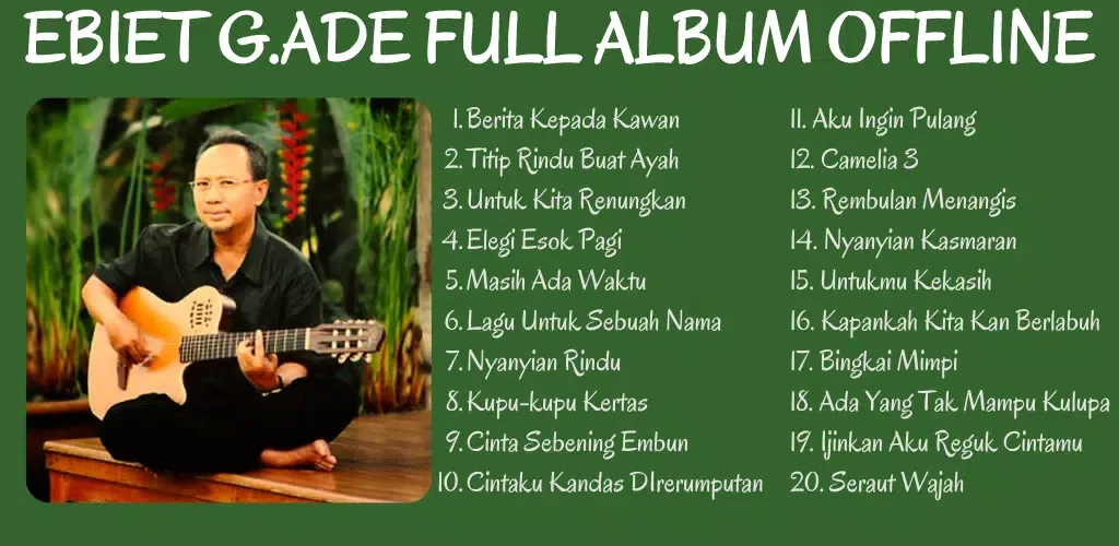 Lagu Ebiet G Ade MP3 Offline Screenshots