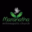 Maranatha Church - MN Maranatha Church - MN