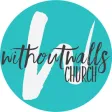 Without Walls Church Without Walls Church
