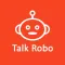 Talk Robo