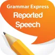 GrammarExpress Reported Speech GrammarExpress Reported Speech
