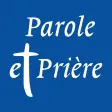 Parole et Prière Parole et Prière