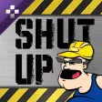 SHUT UP AND GET BACK TO WORK!