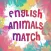 English Animals Match - A drag and drop kid game for learning english easily