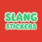 Slang Stickers - Say It Like You Mean It