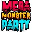 Mega Monster Party