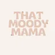 THAT MOODY MAMA SHOP