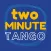 Two Minute Tango