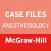 Case Files Anesthesiology, 1e