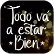Todo Va a Estar Bien
