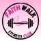 Faith Walk Fitness Club