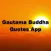 Gautama Buddha Quotes App