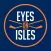 Eyes On Isles