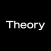 Theory