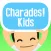 Charades! Kids