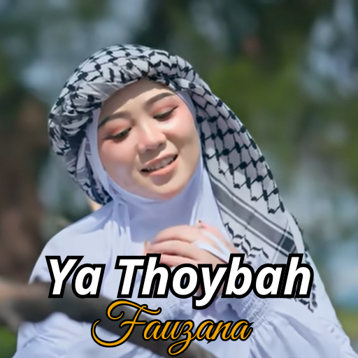Fauzana - Ya Thoybah