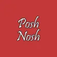 Posh Nosh.