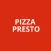 PIZZA PRESTO.