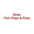Brian Fish Chips And Pizza