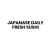 JAPANASE DAILY FRESH SUSHI