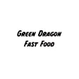 Green Dragon Fast Food