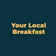 Your Local Breakfast