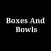 Boxes And Bowls