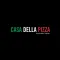 Casa Della Pizza