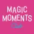 Magic Moments Club for phone