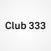 Club 333