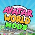 Skins & Mods for Avatar World. Skins & Mods for Avatar World.