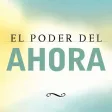 El Poder del Ahora! El Poder del Ahora!