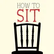 How to Sit