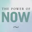Practicing the Power of Now Practicing the Power of Now