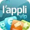 L'Appli VIP by adVIP.fr